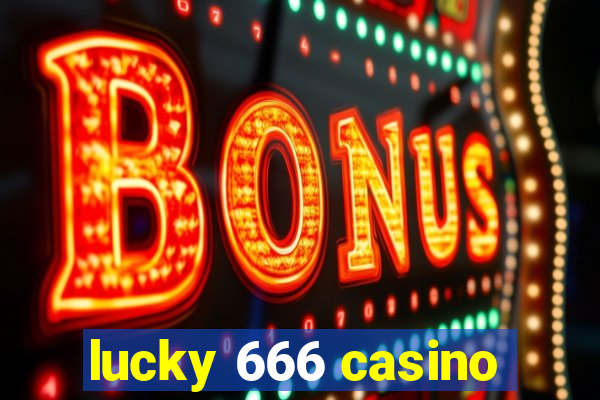 lucky 666 casino